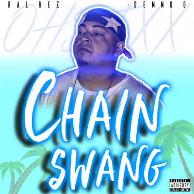 Chain Swang (feat. Demmo D) - Single