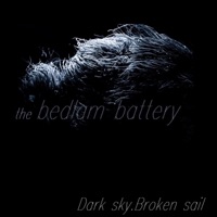 Dark Sky.Broken Sail - Single - The Bedlam Battery