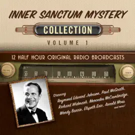 Inner Sanctum Mystery, Collection 1 (Unabridged)