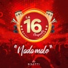 La 16 Orquesta - Nada Malo