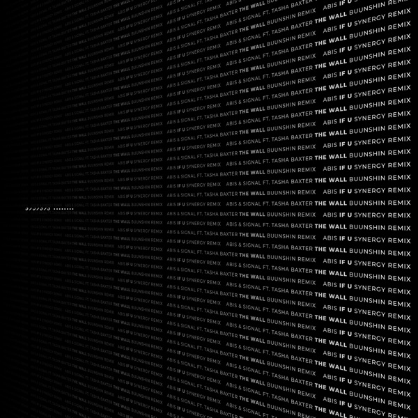 The Wall (Buunshin Remix / If U (Synergy Remix) - Single