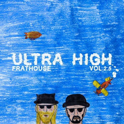 Frathouse, Vol. 2.5: Ultra High - Single