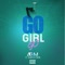 Go Girl Go (feat. Cwhite & DaVon) - Ab1m lyrics