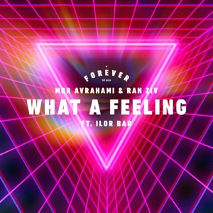 What a Feeling (feat. Ilor Bar) - Single