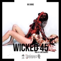 Wicked 45 (Puke) - Single - Big Dubbz