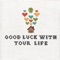 Good Luck with Your Life - Spose lyrics