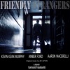 Friendly Strangers (Original Motion Picture Soundtrack) - Single