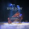 Shallow (Piano & Cello) - Single