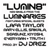 Lumin8 (feat. DJ Drez, Lafa Taylor, Marv Ellis, Srikala, Truth & I, Kiyoshi, Seasunz & Everyman) - Single