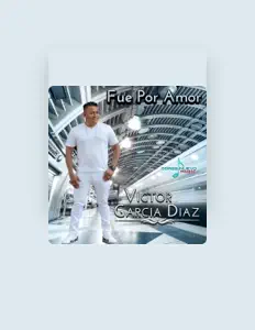 Listen to Victor Garcia Diaz, watch music videos, read bio, see tour dates & more!