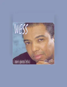 Listen to Wess, watch music videos, read bio, see tour dates & more!