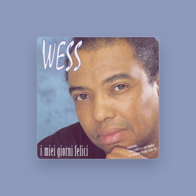 Listen to Wess, watch music videos, read bio, see tour dates & more!