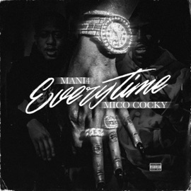 Everytime (feat. Mico Cocky) Mani4