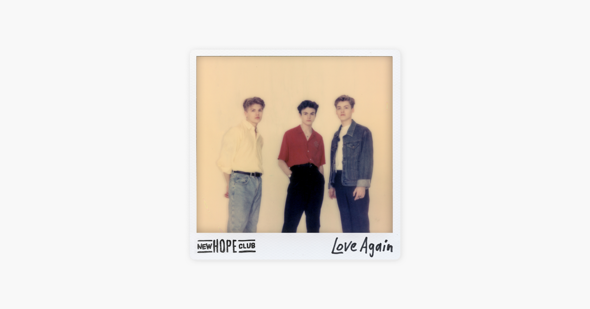 Love Again Single By New Hope Club