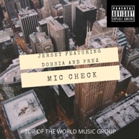 Mic Check (feat. Dohsia & Prez) - Single - Jersey