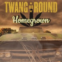 Homegrown - Single - Twang and Round