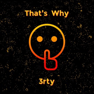 That's Why