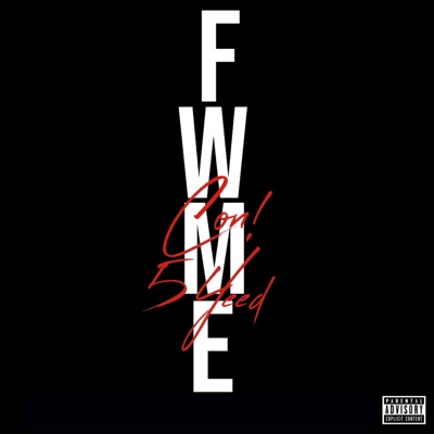 FW ME (feat. 5yeed) - Single