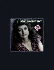 Miki Honeycutt: песни, клипы, биография, даты выступлений и многое другое.