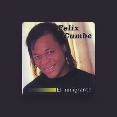 Listen to Felix Cumbe, watch music videos, read bio, see tour dates & more!