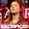 Sacrificed No Release Showlivre (Ao Vivo)