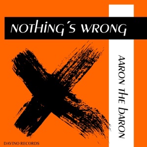 Nothing's Wrong - EP