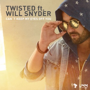 Can't Keep My Eyes Off You (feat. Will Snyder) - Single