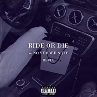 Ride Or Die (feat. NO.VEMBER & jxded!) [Remix] - Single - Mavah