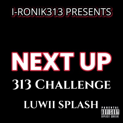Next Up (feat. Luwii Splash & Nwome) - Single