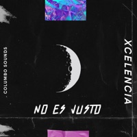 No Es Justo - Single - Columbo Sounds & Xcelencia
