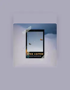 聆聽 Over Coffee、觀看音樂影片、閱讀小傳、查看巡演日期等！