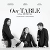 Our Table (Original Concert Cast Recording) [Live at Feinstein's / 54 Below]