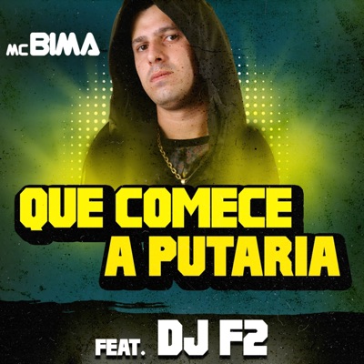 Que Comece a Putaria (feat. Dj F2) - Single