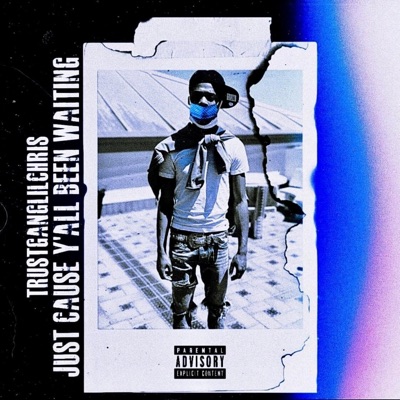 Just Cause Y'all Been Waiting - EP