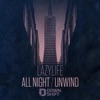 All Night / Unwind - Single