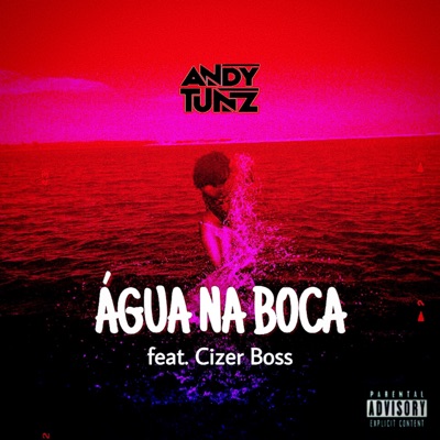 Água na Boca (feat. Cizer Boss) - Single