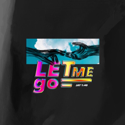 Let Me Go - Single