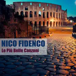 Le Più Belle Canzoni (Remastered) - Nico Fidenco