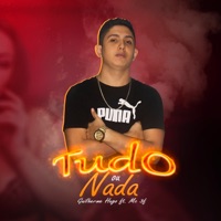 Tudo ou Nada (feat. MC 3F) - Single - Guilherme Hugo