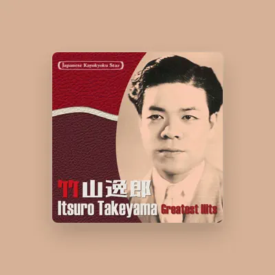 Listen to Itsuro Takeyama, watch music videos, read bio, see tour dates & more!