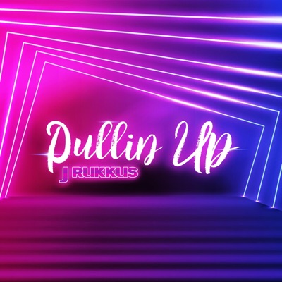 Pullin' Up - Single
