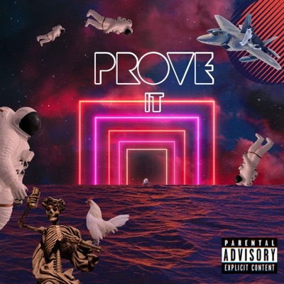 Prove It (feat. JakeyyWakeyy & Spoto) - Single
