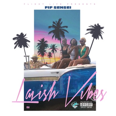 Lavish Vibes - Single