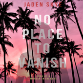 No Place to Vanish: Murder in the Keys—Book 2 - Jaden Skye Cover Art