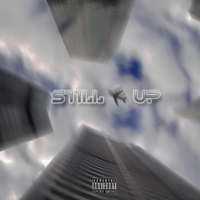 Still Up (feat. R-KNE) - Single