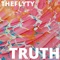 Truth - TheFlyTy lyrics
