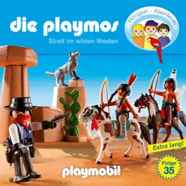 Die Playmos - Das Original Playmobil Hörspiel, Folge 35: Streit im Wilden Westen