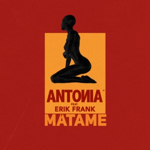 Antonia - Mátame (feat. Erik Frank) - Line Dance Music