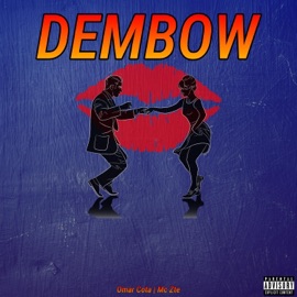 Dembow (feat. Mc Zte) Omar Cota