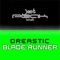 Blade Runner (Dreas Mix) - Dreastic lyrics